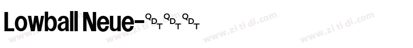 Lowball Neue字体转换